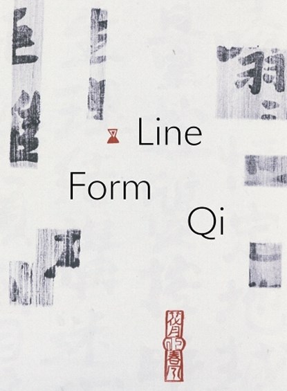 Line, Form, Qi: Calligraphic Art from the Fondation INK Collection, Susanna Ferrell ; Wan Kong - Gebonden - 9781636811581