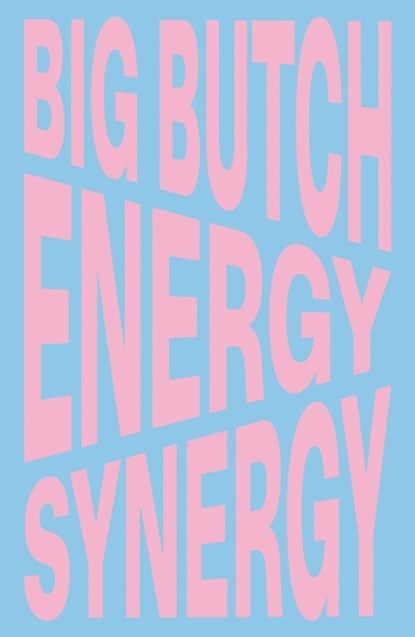 Nina Chanel Abney: Big Butch Energy/Synergy, Alex Gartenfeld - Gebonden - 9781636811635