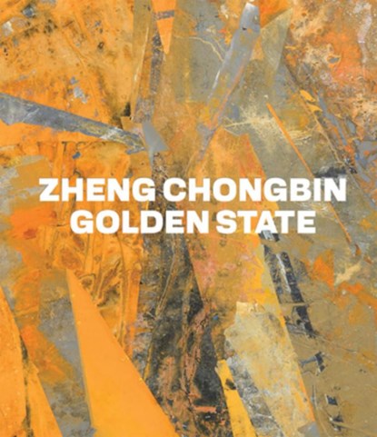 Zheng Chongbin: Golden State, Zheng Chongbin - Gebonden - 9781636811826