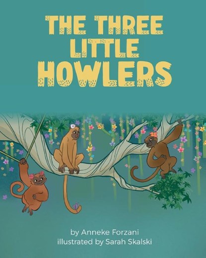The Three Little Howlers, Anneke Forzani - Paperback - 9781636851099