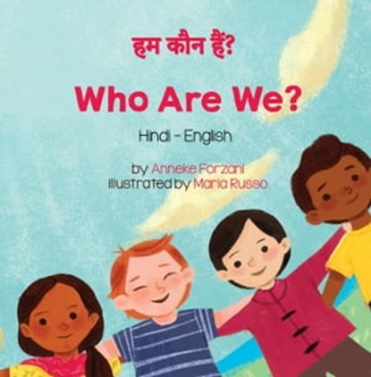 Who Are We? (Hindi-English), Anneke Forzani - Ebook - 9781636852294