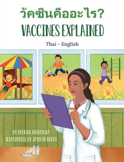 Vaccines Explained (Thai-English), Ohemaa Boahemaa - Ebook - 9781636852508