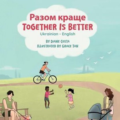 Together Is Better (Ukrainian-English), Diane Costa - Ebook - 9781636856100