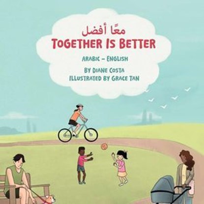 Together Is Better (Arabic-English), Diane Costa - Ebook - 9781636856575