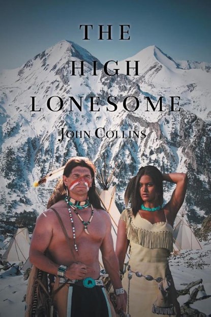 The High Lonesome, COLLINS,  John - Paperback - 9781636923369