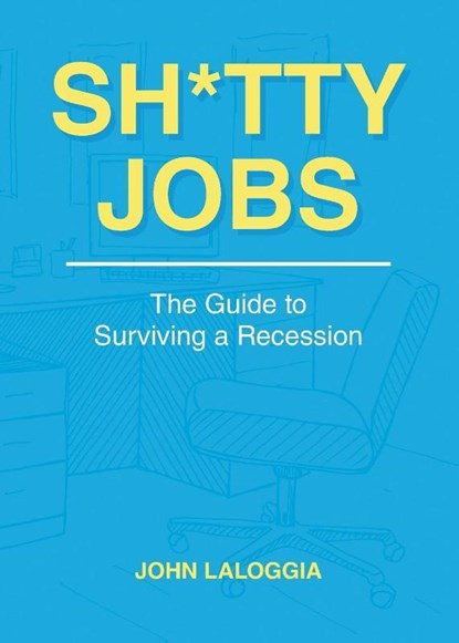 Sh*tty Jobs, John Laloggia - Paperback - 9781636926766