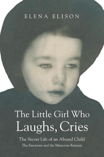 The Little Girl Who Laughs, Cries, Elena Elison - Paperback - 9781636927251