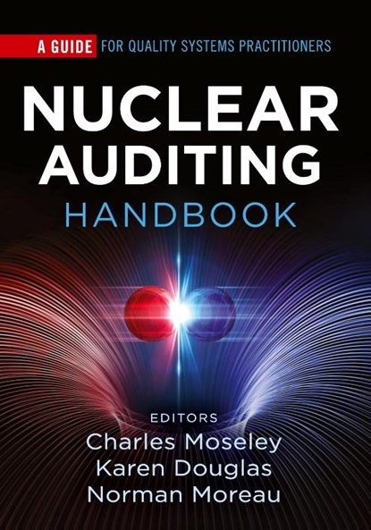 Nuclear Auditing Handbook, Charles H Moseley ; Karen M Douglas ; Norman P Moreau - Paperback - 9781636940076