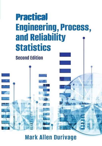 Practical Engineering, Process, and Reliability Statistics, Mark Allen Durivage - Paperback - 9781636940151