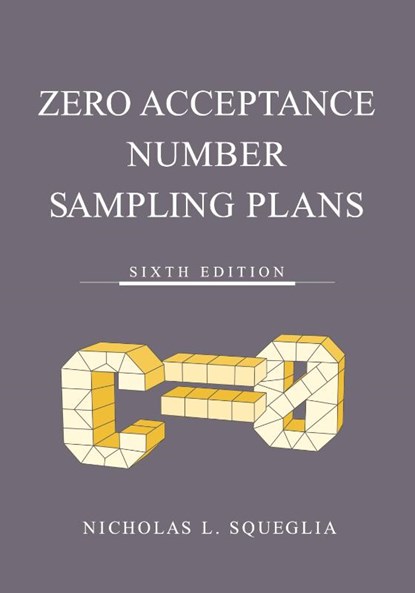 Zero Acceptance Number Sampling Plans, Nicholas L Squeglia - Paperback - 9781636940939