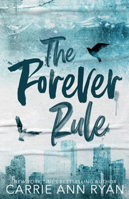 The Forever Rule - Special Edition, Carrie Ann Ryan - Paperback - 9781636954141