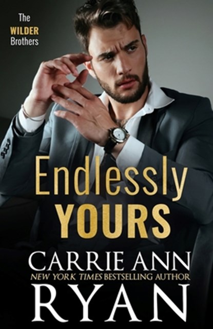 Endlessly Yours, Carrie Ann Ryan - Paperback - 9781636954424