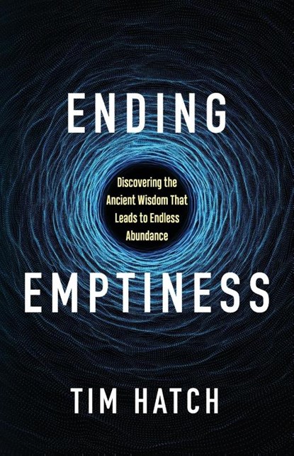 Ending Emptiness, Tim Hatch - Paperback - 9781636983493