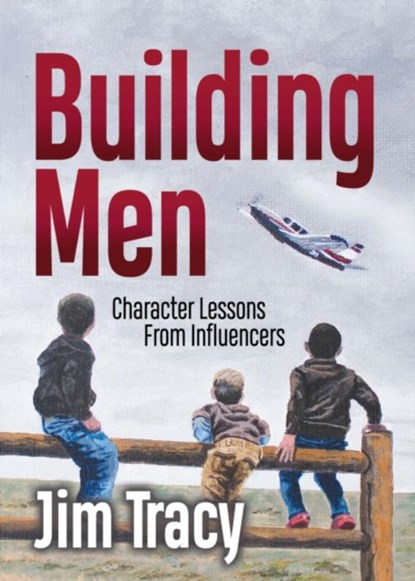 Building Men, Jim Tracy - Paperback - 9781636985879
