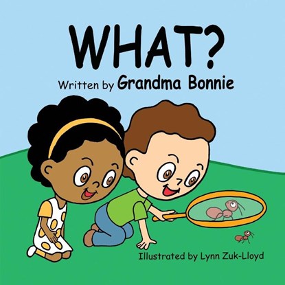 What?, Grandma Bonnie - Paperback - 9781636987071