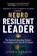 Neuro Resilient Leader, Angus Nelson - Paperback - 9781636988795