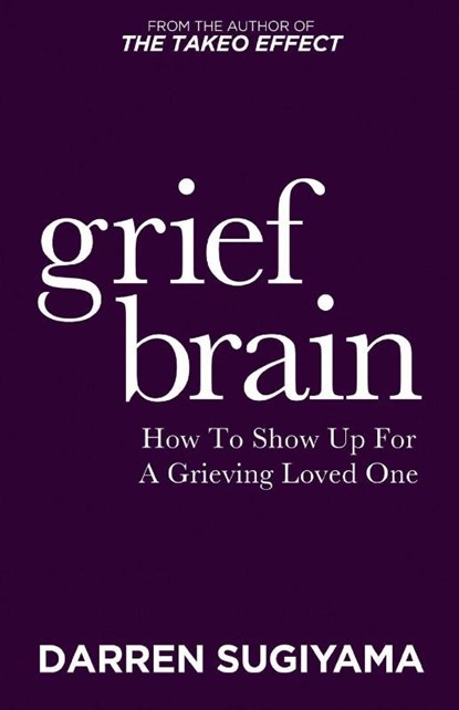 Grief Brain, Darren Sugiyama - Paperback - 9781636988818