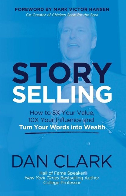 Story Selling, Dan Clark - Paperback - 9781636989051