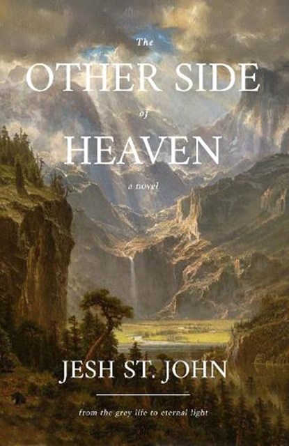 The Other Side of Heaven A Novel, JESH ST. JOHN - Paperback - 9781636989532