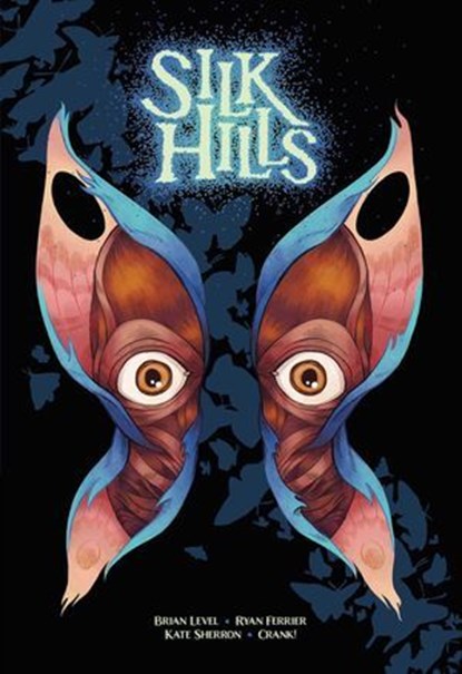 Silk Hills, Ryan Ferrier ; Brian Level - Ebook - 9781637150559