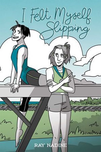 I Felt Myself Slipping, Ray Nadine - Ebook - 9781637154977