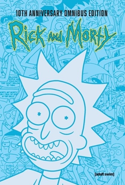 Rick and Morty 10th Anniversary Omnibus Vol. 1, Tom Fowler ; Zac Gorman ; Sarah Graley ; Pamela Ribon - Gebonden - 9781637157831