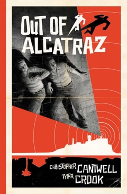 Out of Alcatraz, Christopher Cantwell - Gebonden - 9781637158685