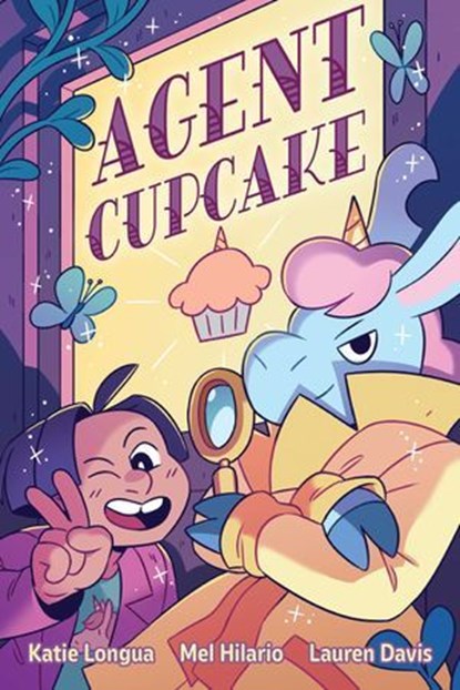 Agent Cupcake, Lauren Davis ; Mel Hilario - Ebook - 9781637158777