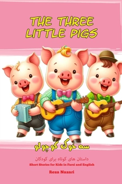 Nazari, R: Three Little Pigs, Reza Nazari - Paperback - 9781637197677