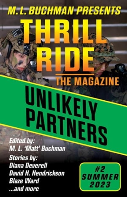 Unlikely Partners, M. L. Buchman ; Blaze Ward ; E. Chris Ambrose ; Anne Swardson ; C. A. Rowland ; Daniel C. Bartlett ; David H. Hendrickson ; Diana Deverell ; Shells Legoullon ; Wil A. Emerson - Ebook - 9781637211113