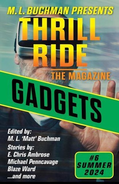 Gadgets, M. L. Buchman ; Wil A. Emerson ; Joslyn Chase ; E. Chris Ambrose ; Kari Kilgore ; Alison McMahan ; Michael Penncavage ; J. M. Taylor ; Johanna Rothman ; C. A. Rowland ; Blaze Ward ; Laura Ware ; L. M. Whitaker - Ebook - 9781637211595
