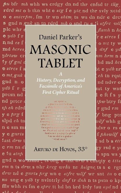 Daniel Parker's MASONIC TABLET, Arturo de Hoyos - Gebonden - 9781637235317