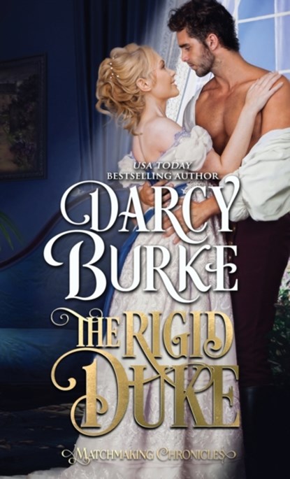 The Rigid Duke, Darcy Burke - Paperback - 9781637260678