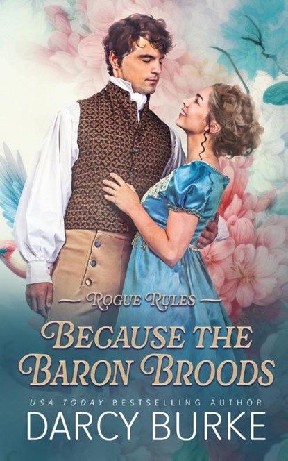 Because the Baron Broods, Darcy Burke - Paperback - 9781637261804