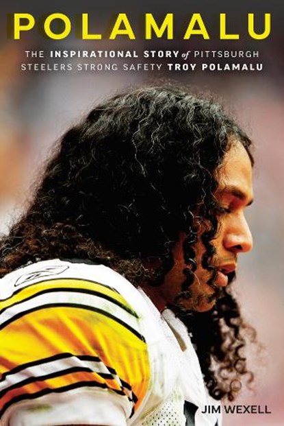 Polamalu, Jim Wexell - Paperback - 9781637272534