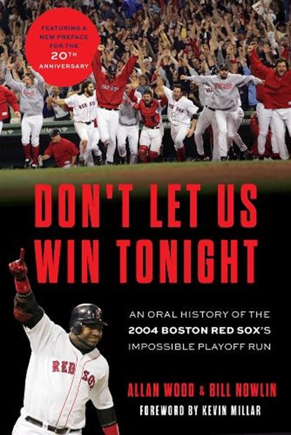 Don't Let Us Win Tonight, Allan Wood ; Bill Nowlin - Paperback - 9781637273937