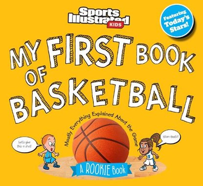 My First Book of Basketball: A Rookie Book, Sports Illustrated Kids - Gebonden - 9781637275276