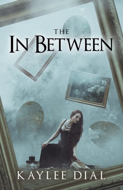 The In Between, Kaylee Dial - Paperback - 9781637284513