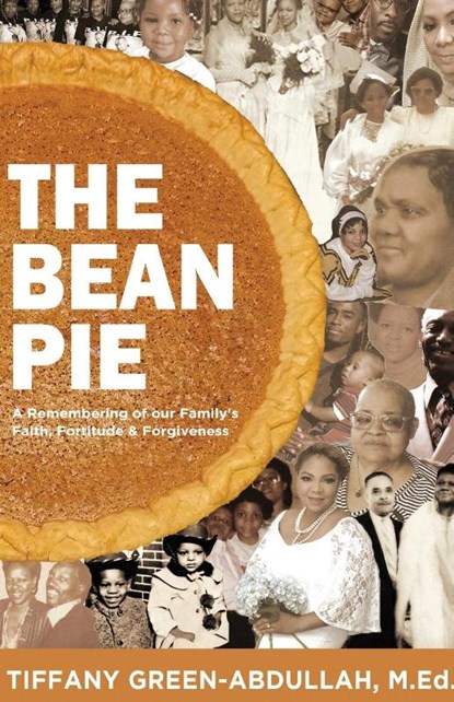 The Bean Pie, Tiffany Green-Abdullah - Paperback - 9781637308394