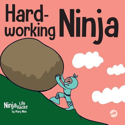 Hard-working Ninja, Mary Nhin - Paperback - 9781637310458