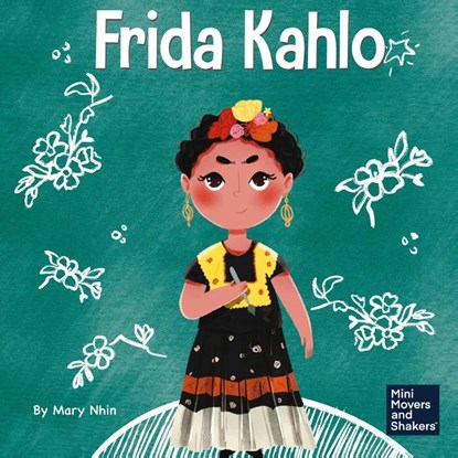 Frida Kahlo, Mary Nhin - Gebonden - 9781637311684