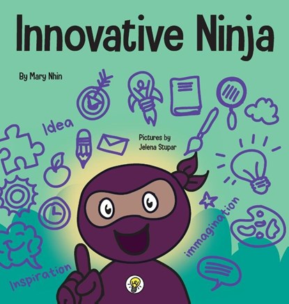 Innovative Ninja, Mary Nhin - Gebonden - 9781637312025