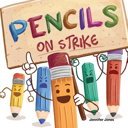 Pencils On Strike, Jennifer Jones - Paperback - 9781637312742