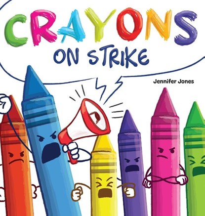 Crayons on Strike, Jennifer Jones - Gebonden - 9781637314708
