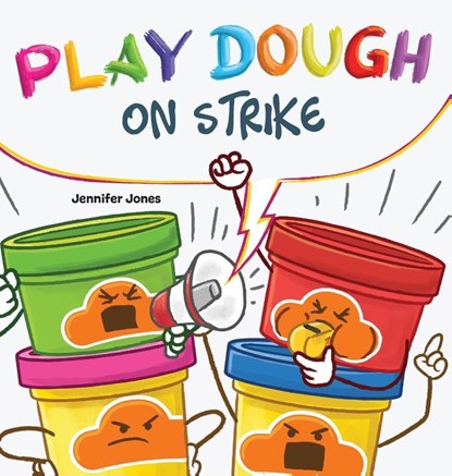 Play Dough On Strike, Jennifer Jones - Gebonden - 9781637318607
