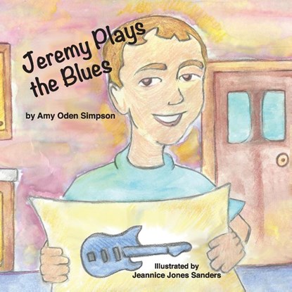 Jeremy Plays the Blues, Amy Oden Simpson - Paperback - 9781637326190