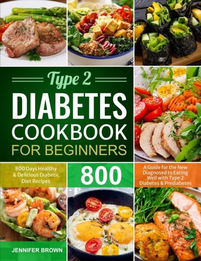 Type 2 Diabetes Cookbook for Beginners, Jennifer Brown - Paperback - 9781637333938