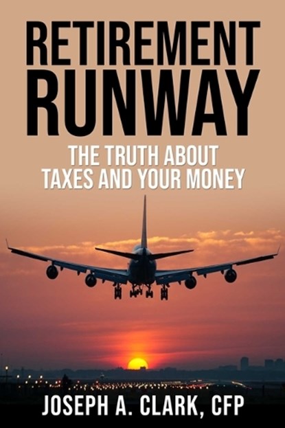 Retirement Runway, CLARK,  Joseph A. - Paperback - 9781637350614
