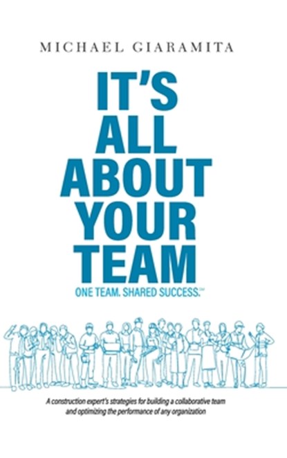 It's All About Your Team, Michael Giaramita - Gebonden - 9781637353721