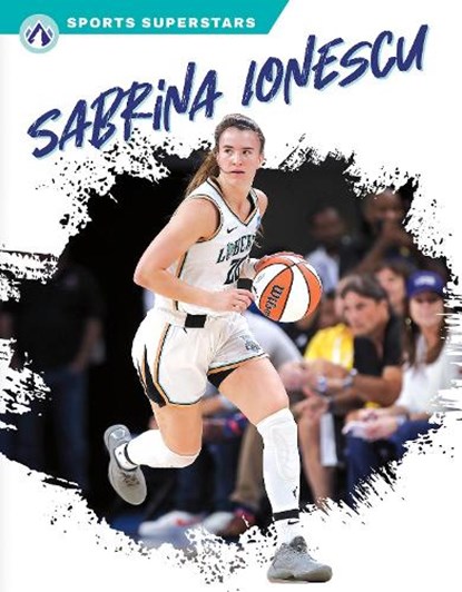 Sabrina Ionescu, Ethan Olson - Gebonden - 9781637385555